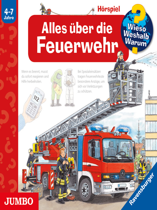 Title details for Alles über die Feuerwehr [Wieso? Weshalb? Warum? Folge 2] by Peter Nieländer - Available
